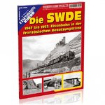 EK-Special 138 Die SWDE 1947 bis 1952: Eisenbahn in der französischen Besatzungszone